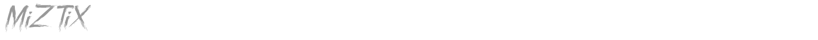 MiZTiX font preview